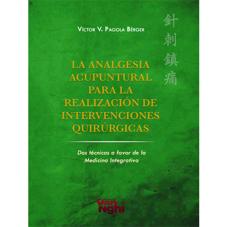 La Analgesia Acupuntural para la Realización de Intervenciones Quirúrgicas