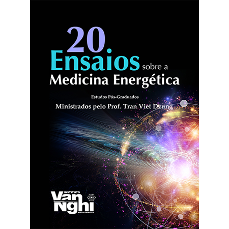 20 Ensaios Sobre a Medicina Energética